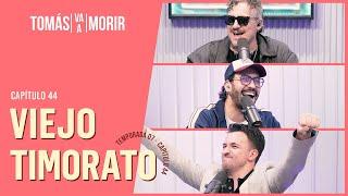 Viejo Timorato | Tomás Va a Morir