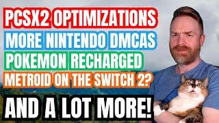 Big PS2 Emulation Optimizations, Nintendo DMCAs Sheet Music, Metroid 4 on Switch 2? and more...