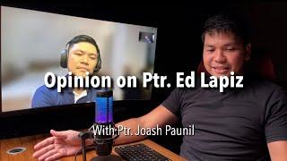 Opinion on Ptr. Ed Lapiz's "Marcionism" Issue ft. Ptr. Joash Paunil