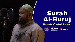 Ustadz Abdul Qodir - Surah Al Buruj - Juz 30