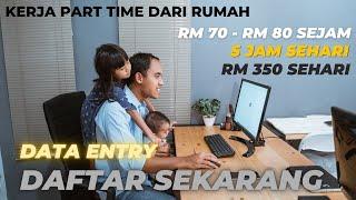 Kerja Part Time dari Rumah RM350 SEHARI. Mudah / Tanpa Interview. Buat duit online dari rumah