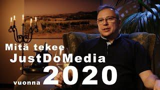 Mitä tekee JustDoMedia vuonna 2020