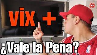 Realmente ¿vale la pena la plataforma VIX + ?