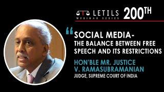 “Social Media-  the balance between free speech and its restrictions” |  Justice V. Ramasubramanian