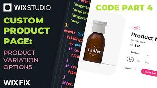 Custom Product Pages (Part 5: Options) | Wix Fix