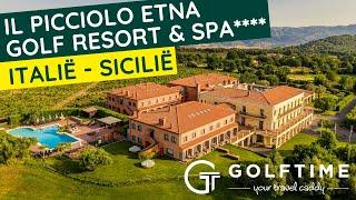 Il Picciolo Etna Golf Resort & Spa - Golfvakantie Italië - Sicilië