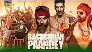 Bachchan Pandey Full Movie Akshay Kumar | Kriti Sanon, Jacqueline Fernandez, Arshad | Facts & Review