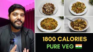 Easy 1800 Calorie High Protein Diet for fat loss ( Pure Veg ) 