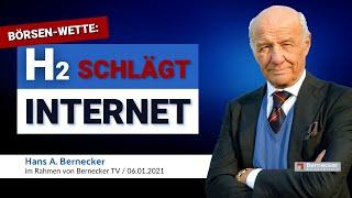 Börsen-Wette: H2 schlägt Internet! Hans A. Bernecker im Gespräch