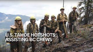 Horsethief Creek Wildfire - U.S. Tahoe Hotshots working in B.C.