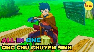 ALL IN ONE | Ông Chú Nhập Vai Tại Dị Giới | Review Anime Hay