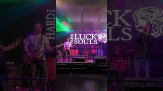 Hard Luck Souls LIVE 1/20/2023