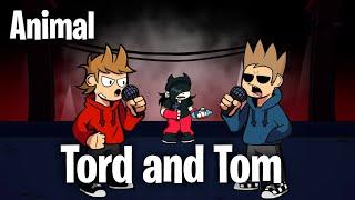 FNF Animal but sing Tord and Tom