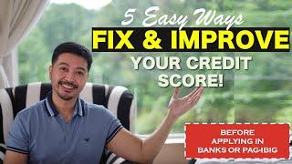 5 Easy Ways to FIX and IMPROVE your CREDIT SCORE