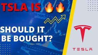TSLA (Tesla) is Hot, Should it be Bought?