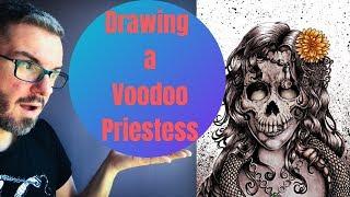 Drawing a Voodoo Priestess