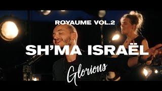 Glorious - Sh'ma Israël