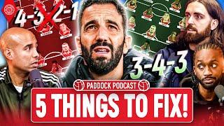 The 5 Things Ruben Amorim MUST Fix In His First Week! | Paddock Podcast