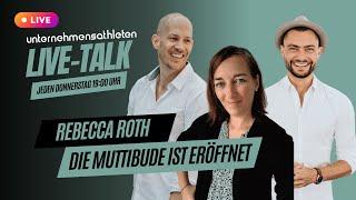 UA-Talk: Die MuttiBude ist eröffnet mit Rebecca Roth