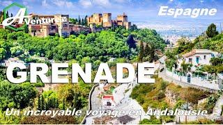 LES SECRETS DE GRENADE : Aventures et Découvertes en Andalousie Espagne