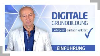 Lehrplan zur Digitalen Grundbildung - einfach erklärt!