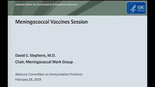 February 2019 ACIP Meeting - Meningococcal Vaccines