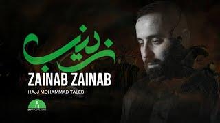 Zainab Zainab | Hajj Mohammad Taleb