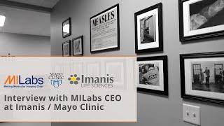 Interview with MILabs CEO at Imanis/Mayo Clinics