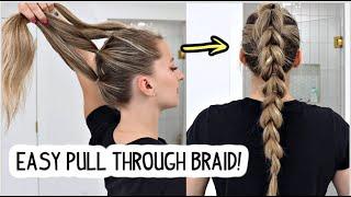HOW TO: EASY PULL THROUGH BRAID. STEP-BY-STEP FOR BEGINNERS! Short, Medium, & Long Hairstyle