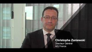 Interview : Christophe Zaniewski, Directeur Général d'AIG France