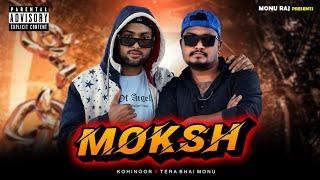 MOKSH - KOHINOOR X MONU | (Official Music Video) | #rap #hiphop | Hindi New Rap Song 2025