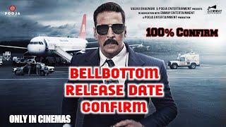 BellBottom Release Date Confirm | Akshay Kumar BellBottom Release Date Confirm | Filmy Bhaiya