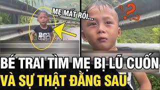 Sự thật video EM BÉ VÙNG CAO khóc nức nở khi MẸ BỊ LŨ CUỐN khiến CĐM NHÓI LÒNG | Tin Ngắn 3 Phút