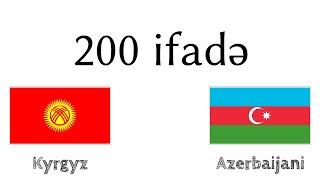 200 ifadə - Qırğız dili - Azərbaycan dili