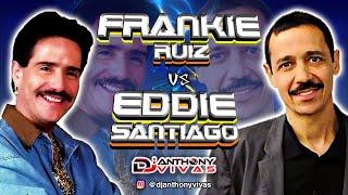  FRANKIE RUIZ Y EDDIE SANTIAGO [MIX 2021]  Solo Exitos, Lo Mejor | Dj Anthony Vivas