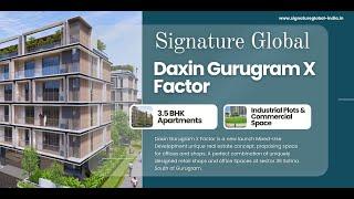 Daxin Gurugram X Factor | Signature Global India