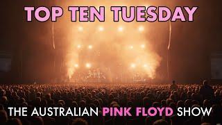 Top Ten Tuesday - Your Top 10 Pink Floyd Songs Performed by Aussie Floyd 24th December 2024