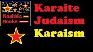 Karaite Judaism | Karaism - Noahide Information