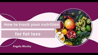 How to track your nutrition for fat loss - Busy Mom Tips