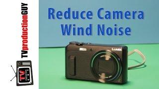 How to Reduce Wind Noise on Point and Shoot Cameras with Household items   Lumix ZS45