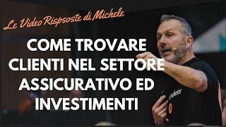 Come Acquisire Clienti nel Settore Assicurativo-Investimenti