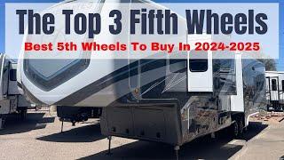 The Top 3 Fifth Wheel RVs For Quality In 2024-2025