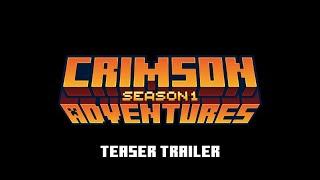 Crimson Adventures | Teaser Trailer