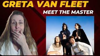 Meet up- GRETA VAN FLEET REACTION- Meet the Master