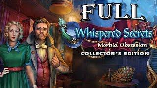 Whispered Secrets 11: Morbid Obsession FULL Game Walkthrough Let's Play -  ElenaBionGames