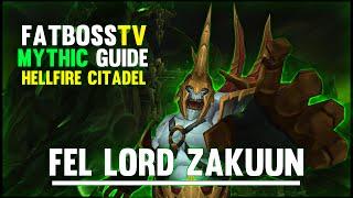 Fel Lord Zakuun Mythic - Hellfire Citadel Guide - FATBOSS