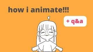 how i animate !! + q&a