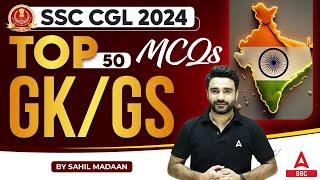 Top 50 GK GS MCQs for SSC CGL 2024 | GK GS By Sahil Madaan