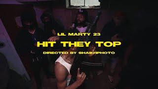 Lil Marty 23 - Hit They Top(Official Music Video) Directed by ShaikhPhoto