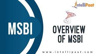 Overview of MSBI | MSBI Tutorial | Online MSBI Training | Intellipaat